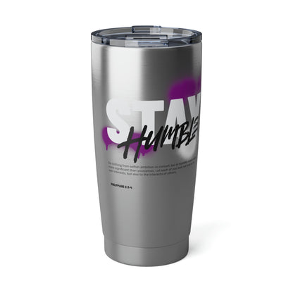 Stay Humble Tumbler