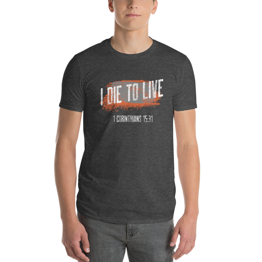 I DIE TO LIVE