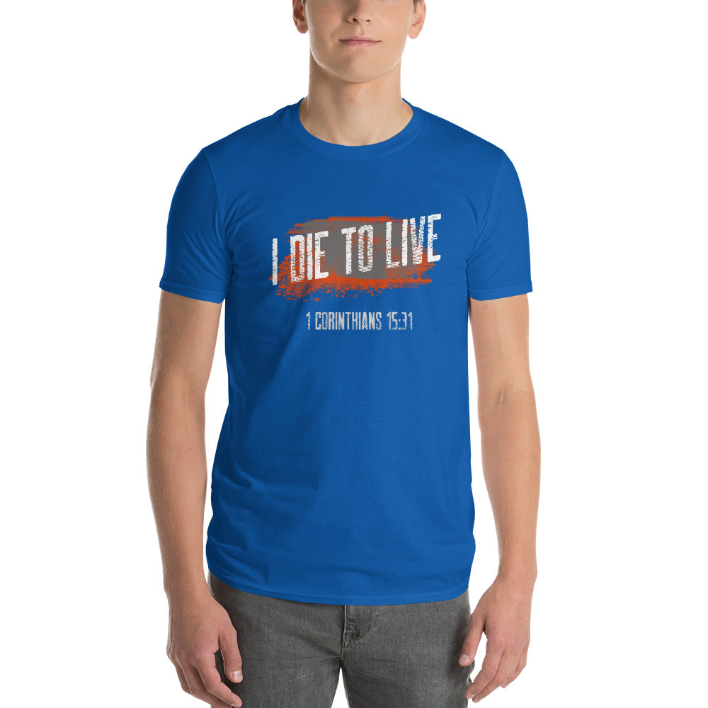 I DIE TO LIVE